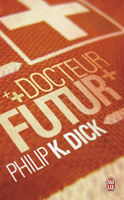 Philip K. Dick Dr Futurity cover Dr futur 
